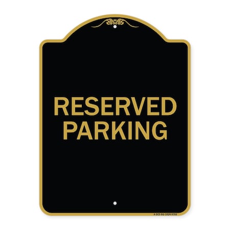 Signmission Designer Series-Reserved Parking 1, Black & Gold Heavy-Gauge Aluminum, 24" x 18", BG-1824-9766 A-DES-BG-1824-9766